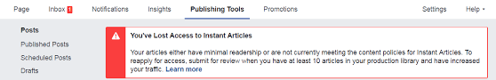 You've Lost Access to Instant Article because of minimal readership